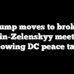 Trump moves to broker Putin-Zelenskyy meeting following DC peace talks
