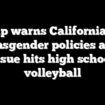 Trump warns California over transgender policies after issue hits high school volleyball