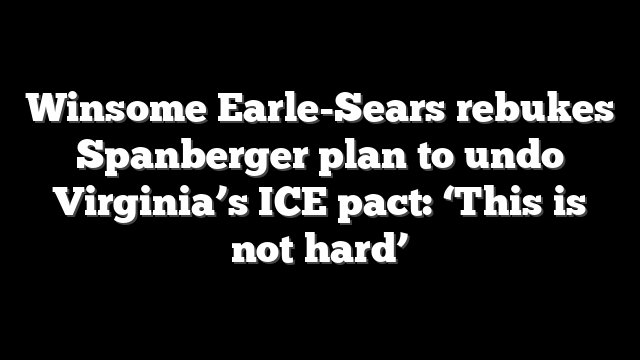 Winsome Earle-Sears rebukes Spanberger plan to undo Virginia’s ICE pact: ‘This is not hard’