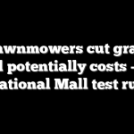 AI lawnmowers cut grass — and potentially costs — in National Mall test run