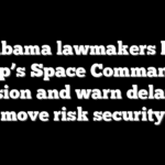 Alabama lawmakers hail Trump’s Space Command HQ decision and warn delays in move risk security