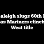 Cal Raleigh slugs 60th home run as Mariners clinch AL West title