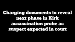 Charging documents to reveal next phase in Kirk assassination probe as suspect expected in court