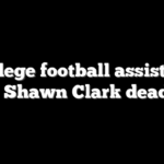 College football assistant coach Shawn Clark dead at 50