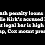 Death penalty looms for Charlie Kirk’s accused killer but legal bar is high as Trump, Cox mount pressure