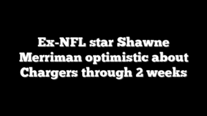 Ex-NFL star Shawne Merriman optimistic about Chargers through 2 weeks