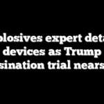 Explosives expert details devices as Trump assassination trial nears close