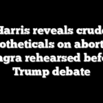 Harris reveals crude hypotheticals on abortion, Viagra rehearsed before Trump debate