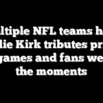 Multiple NFL teams hold Charlie Kirk tributes prior to their games and fans welcome the moments