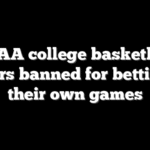 NCAA college basketball players banned for betting on their own games