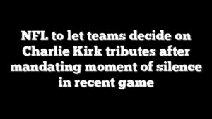 NFL to let teams decide on Charlie Kirk tributes after mandating moment of silence in recent game