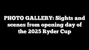 PHOTO GALLERY: Sights and scenes from opening day of the 2025 Ryder Cup