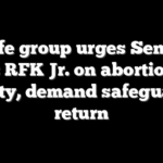 Pro-life group urges Senate to press RFK Jr. on abortion pill safety, demand safeguards return