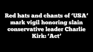 Red hats and chants of ‘USA’ mark vigil honoring slain conservative leader Charlie Kirk: ‘Act’
