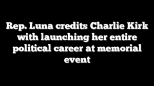 Rep. Luna credits Charlie Kirk with launching her entire political career at memorial event