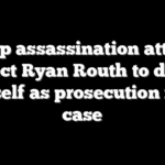 Trump assassination attempt suspect Ryan Routh to defend himself as prosecution rests case