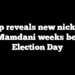 Trump reveals new nickname for Mamdani weeks before Election Day