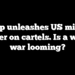 Trump unleashes US military power on cartels. Is a wider war looming?