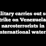 US military carries out second strike on Venezuelan narcoterrorists in international waters