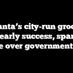 Atlanta’s city-run grocery sees early success, sparking debate over government’s role
