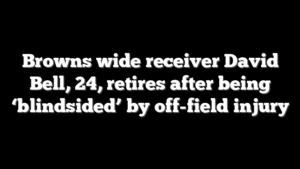 Browns wide receiver David Bell, 24, retires after being ‘blindsided’ by off-field injury