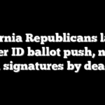 California Republicans launch voter ID ballot push, need 875K signatures by deadline
