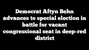 Democrat Aftyn Behn advances to special election in battle for vacant congressional seat in deep-red district