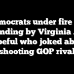 Democrats under fire for standing by Virginia AG hopeful who joked about shooting GOP rival