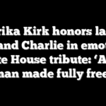 Erika Kirk honors late husband Charlie in emotional White House tribute: ‘A free man made fully free’