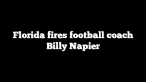 Florida fires football coach Billy Napier