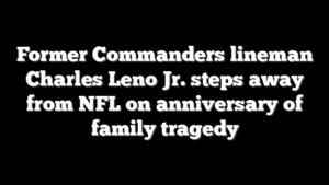 Former Commanders lineman Charles Leno Jr. steps away from NFL on anniversary of family tragedy