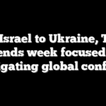 From Israel to Ukraine, Trump spends week focused on navigating global conflicts