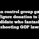 Gun control group gave six-figure donation to Dem candidate who fantasized about shooting GOP lawmaker