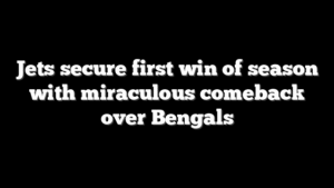 Jets secure first win of season with miraculous comeback over Bengals