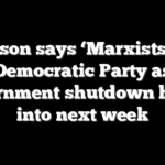 Johnson says ‘Marxists’ run Democratic Party as government shutdown heads into next week