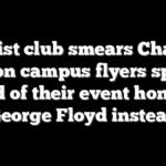 Leftist club smears Charlie Kirk on campus flyers spotted ahead of their event honoring George Floyd instead
