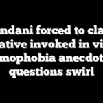 Mamdani forced to clarify relative invoked in viral Islamophobia anecdote as questions swirl