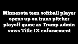 Minnesota teen softball player opens up on trans pitcher playoff game as Trump admin vows Title IX enforcement