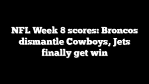 NFL Week 8 scores: Broncos dismantle Cowboys, Jets finally get win