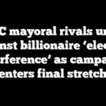 NYC mayoral rivals unite against billionaire ‘election interference’ as campaign enters final stretch