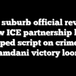 NYC suburb official reveals how ICE partnership has flipped script on crime as Mamdani victory looms