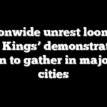 Nationwide unrest looms as ‘No Kings’ demonstrators begin to gather in major US cities