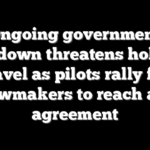 Ongoing government shutdown threatens holiday travel as pilots rally for lawmakers to reach an agreement
