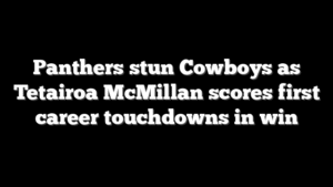 Panthers stun Cowboys as Tetairoa McMillan scores first career touchdowns in win