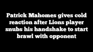 Patrick Mahomes gives cold reaction after Lions player snubs his handshake to start brawl with opponent