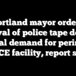 Portland mayor orders removal of police tape despite federal demand for perimeter at ICE facility, report says