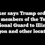 Pritzker says Trump ordering 400 members of the Texas National Guard to Illinois, Oregon and other locations