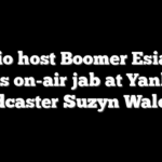 Radio host Boomer Esiason takes on-air jab at Yankees broadcaster Suzyn Waldman