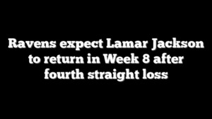 Ravens expect Lamar Jackson to return in Week 8 after fourth straight loss