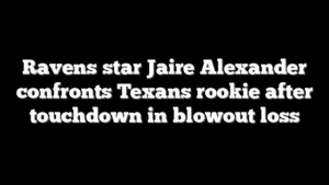 Ravens star Jaire Alexander confronts Texans rookie after touchdown in blowout loss